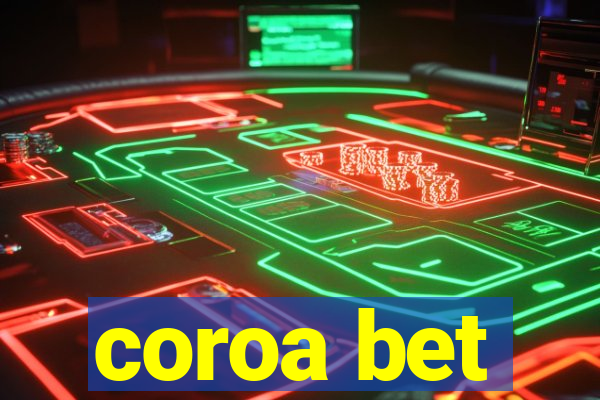 coroa bet